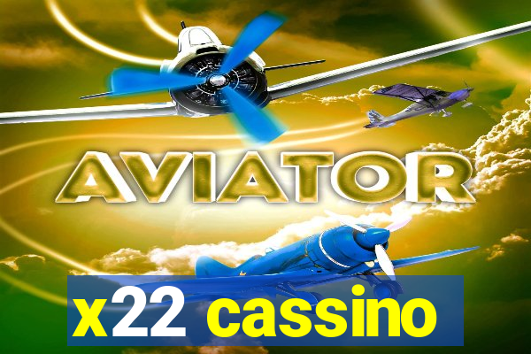 x22 cassino